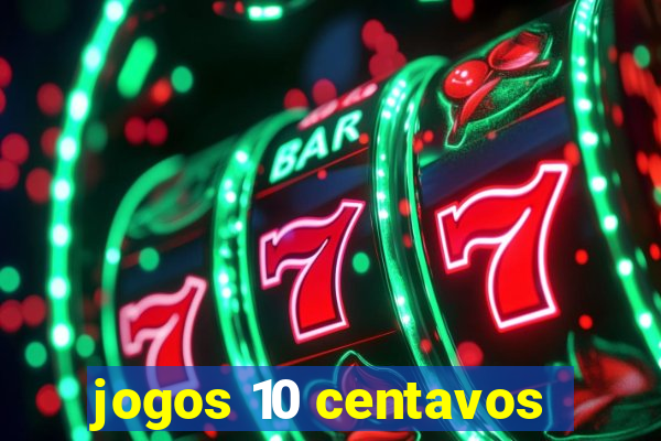 jogos 10 centavos